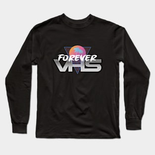 VHS FOREVER #2 Long Sleeve T-Shirt